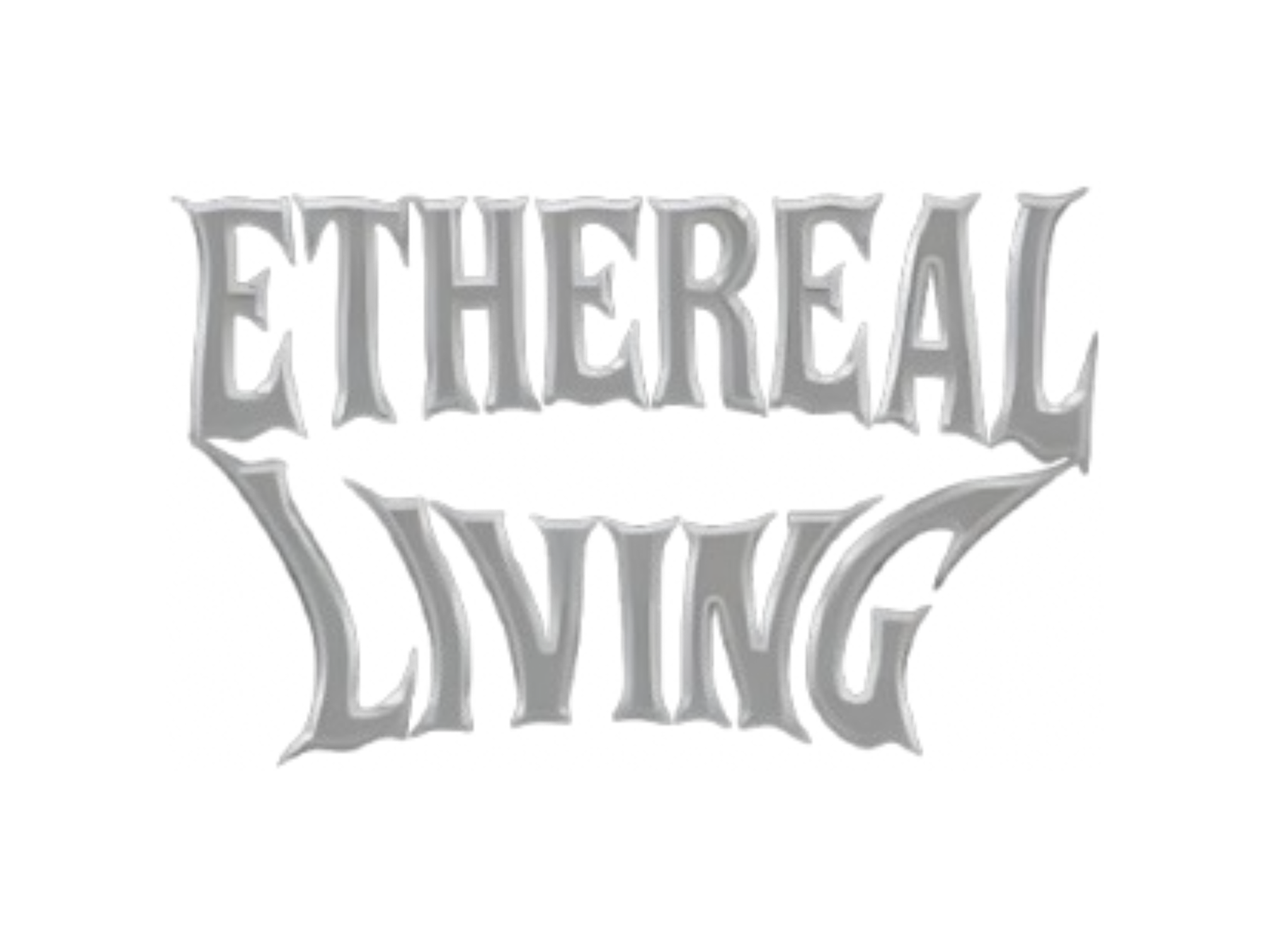 ethereal living
